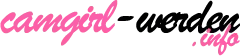 Camgirl-werden.info - Der ultimative Ratgeber für alle Frauen, die als Camgirl arbeiten möchten!